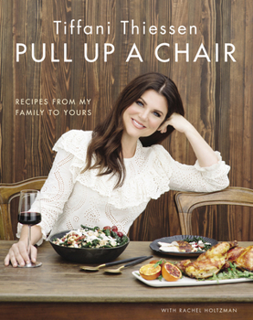 Hardcover Pull Up a Chair: Recipes from My Family to Yours Book