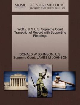 Paperback Wolf V. U S U.S. Supreme Court Transcript of Record with Supporting Pleadings Book