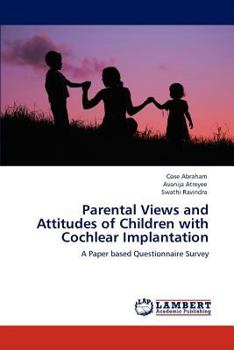 Paperback Parental Views and Attitudes of Children with Cochlear Implantation Book