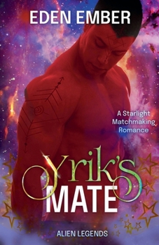 Yrik's Mate - Book  of the Starlight Matchmaking