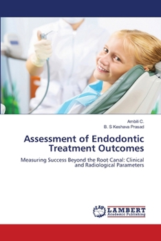 Assessment of Endodontic Treatment Outcomes