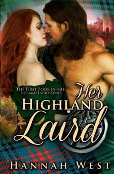 Paperback Her Highland Laird: Book One of the Norman Ladies Series Book