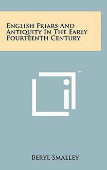 Hardcover English Friars And Antiquity In The Early Fourteenth Century Book