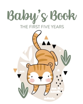 Baby's Book The First Five Years: Memory Keeper - First Time Parent - As You Grow - Baby Shower Gift