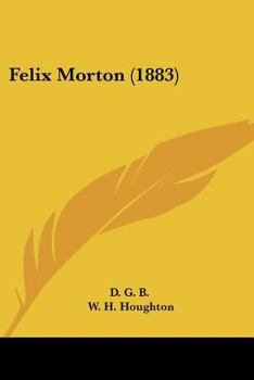 Paperback Felix Morton (1883) Book