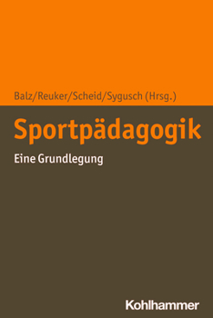 Paperback Sportpadagogik: Eine Grundlegung [German] Book