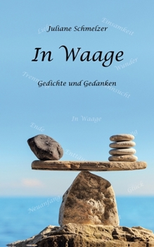 Paperback In Waage: Gedichte und Gedanken [German] Book