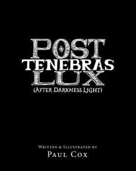 Paperback Post Tenebras Lux: After Darkness Light Book