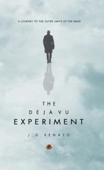 Paperback The Deja Vu Experiment: A Journey to the Outer Limits of the Mind Book