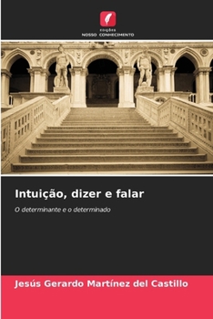 Paperback Intuição, dizer e falar [Portuguese] Book