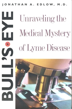 Paperback Bull's-Eye: Unraveling the Medical Mystery of Lyme Disease Book
