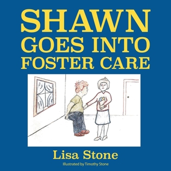 Paperback Shawn Goes into Foster Care Book