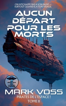 Paperback Aucun Départ pour les Morts: Un mystère de science-fiction [French] Book
