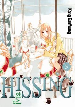 Hissing, Vol. 5 (Hissing) - Book #5 of the Hissing