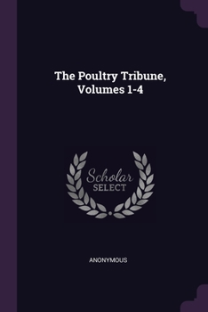 Paperback The Poultry Tribune, Volumes 1-4 Book