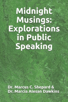 Paperback Midnight Musings: Explorations in Public Speaking Book
