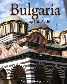 Paperback Bulgaria Coloring The World: Sketch Coloring Book