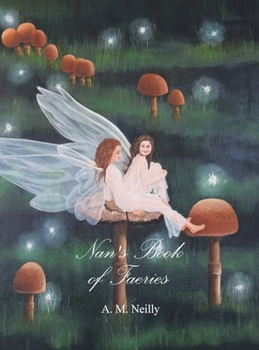 Hardcover Nan's Book of Faeries Book