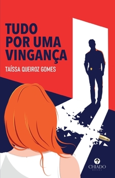 Paperback Tudo por uma vingança [Portuguese] Book