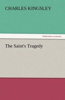 Paperback The Saint's Tragedy Book