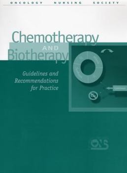 Spiral-bound Chemotherapy and Biotherapy: Guidelines and Recommendations for Practice Book