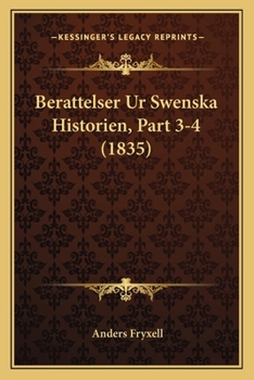 Paperback Berattelser Ur Swenska Historien, Part 3-4 (1835) Book