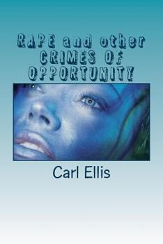 RAPE and other CRIMES OF OPPORTUNITY