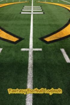 Fantasy Football Logbuch: Fantasy Football: Organizer und Journal (German Edition)