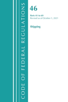 Paperback Code of Federal Regulations, Title 46 Shipping 41-69, Revised as of October 1, 2023 Book