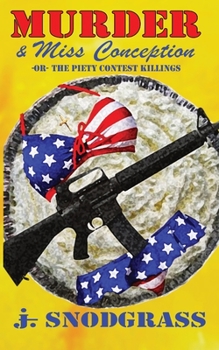Paperback Murder & Miss Conception: Or, The Piety Contest Killings Book