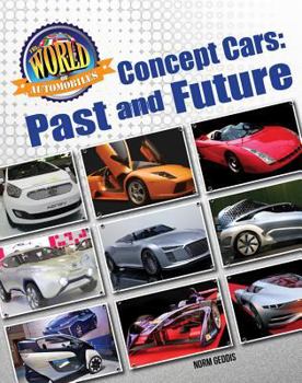 Concept Cars: Past and Future - Book  of the World of Automobiles