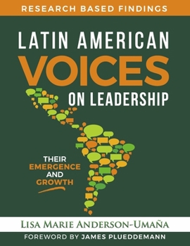 Paperback Latin American Voices on Leadership: Their Emergence and Growth Book