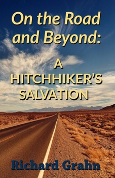 On the Road and Beyond: A Hitchhiker's Salvation