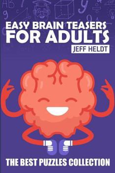 Paperback Easy Brain Teasers For Adults: Fillomino Puzzles - The Best Puzzles Collection Book