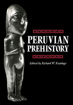 Paperback Peruvian Prehistory: An Overview of Pre-Inca and Inca Society Book