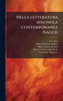 Hardcover Nella letteratura spagnola contemporanea (saggi) [Italian] Book