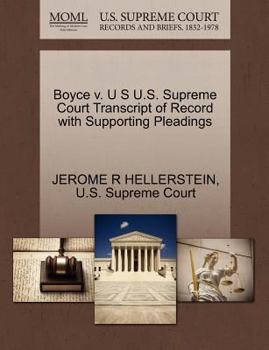 Paperback Boyce V. U S U.S. Supreme Court Transcript of Record with Supporting Pleadings Book