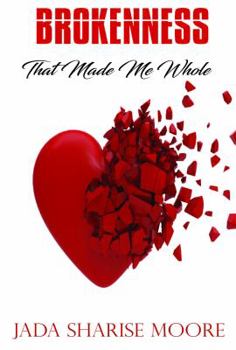 Paperback Brokenness That Made Me Whole Book