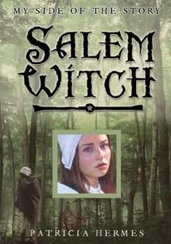 Salem Witch - Book  of the My Side of the Story
