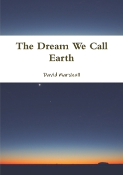 Paperback The Dream We Call Earth Book