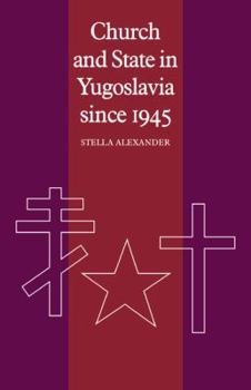 Paperback Church and State in Yugoslavia Since 1945 Book