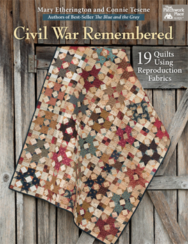 Paperback Civil War Remembered: 19 Quilts Using Reproduction Fabrics Book