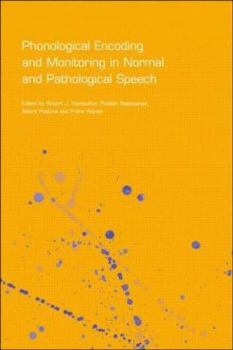 Hardcover Phonological Encoding and Monitoring in Normal and Pathological Speech Book