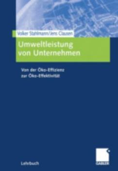 Paperback Umweltleistung Von Unternehmen: Von Der Öko-Effizienz Zur Öko-Effektivität [German] Book