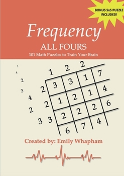 Paperback Frequency All Fours: 101 Math Puzzles to Train Your Brain Book