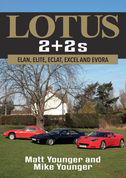 Paperback Lotus 2 + 2s: Elan, Elite, Eclat, Excel and Evora Book