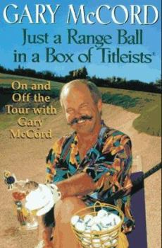Hardcover Just a Range Ball in a Box of Titleists Book