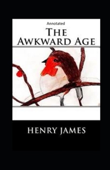 Paperback The Awkward Age: (Annotated) Book