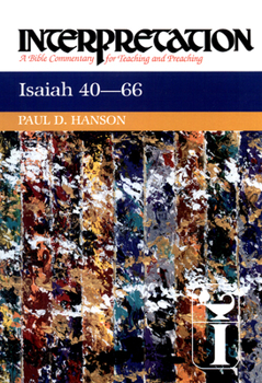 Paperback Isaiah 40-66: Interpretation: A Bible Commentary for Teaching and Preaching Book