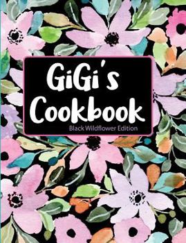 Paperback GiGi's Cookbook Black Wildflower Edition Book